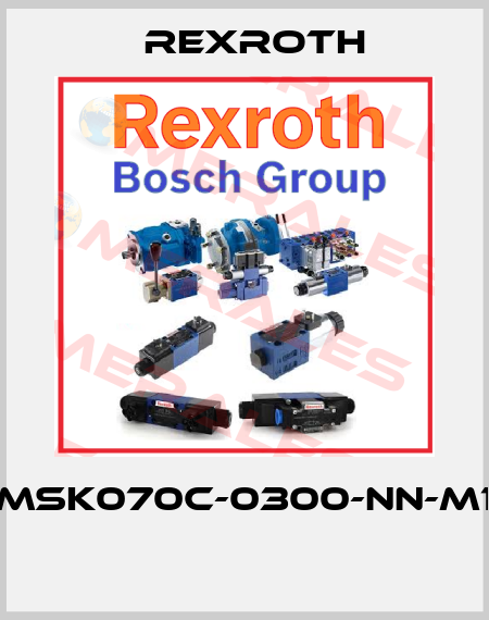 MSK070C-0300-NN-M1  Rexroth