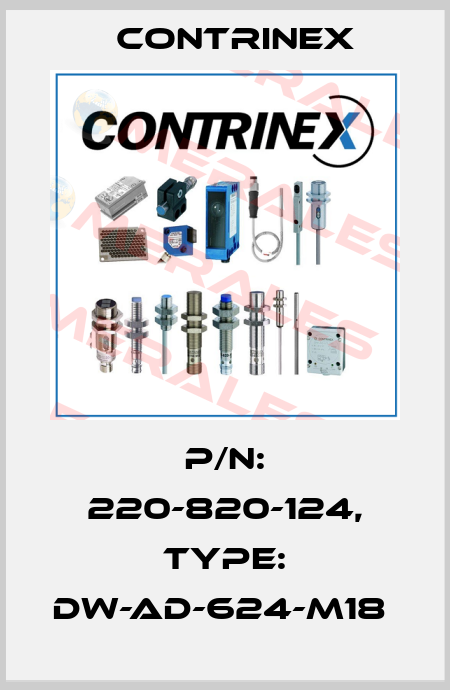 P/N: 220-820-124, Type: DW-AD-624-M18  Contrinex