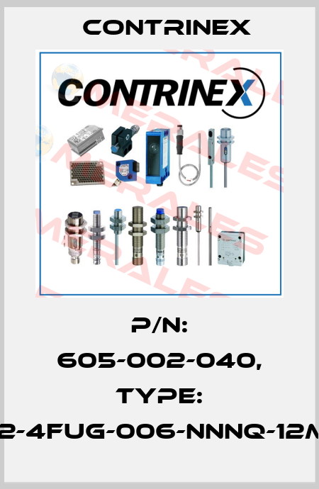 p/n: 605-002-040, Type: S12-4FUG-006-NNNQ-12MG Contrinex