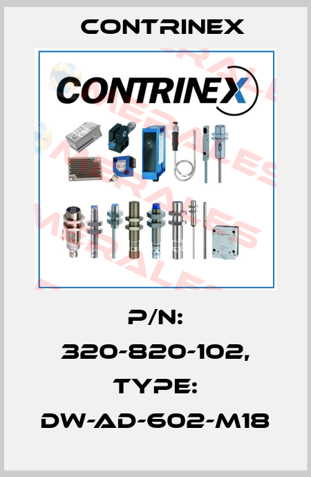 p/n: 320-820-102, Type: DW-AD-602-M18 Contrinex