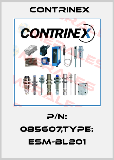 P/N: 085607,Type: ESM-BL201 Contrinex