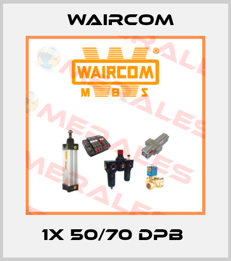 1X 50/70 DPB  Waircom