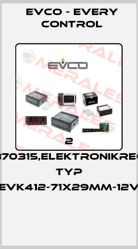 2 370370315,ELEKTRONIKREGLER TYP EVK412-71X29MM-12V  EVCO - Every Control