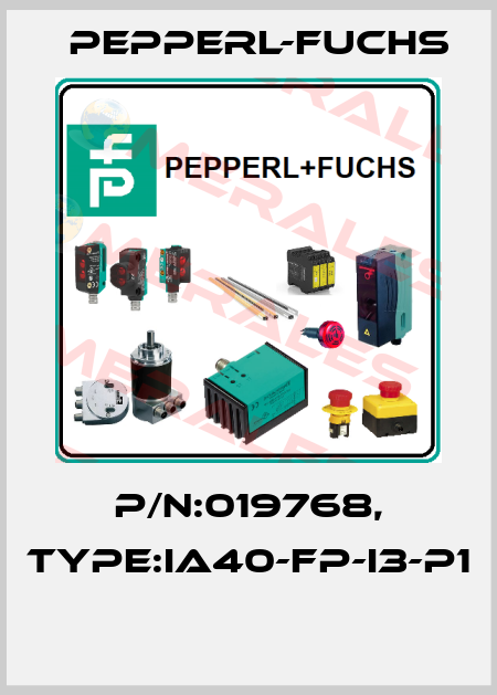 P/N:019768, Type:IA40-FP-I3-P1  Pepperl-Fuchs