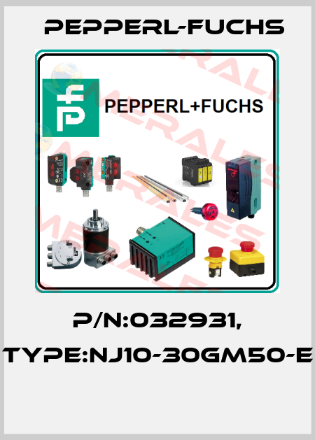 P/N:032931, Type:NJ10-30GM50-E  Pepperl-Fuchs