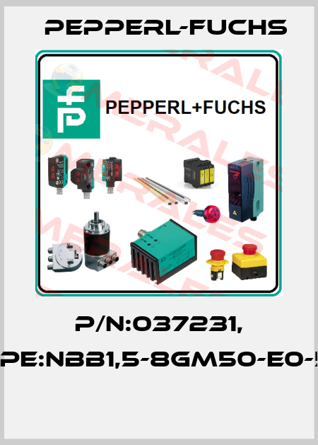 P/N:037231, Type:NBB1,5-8GM50-E0-5M  Pepperl-Fuchs