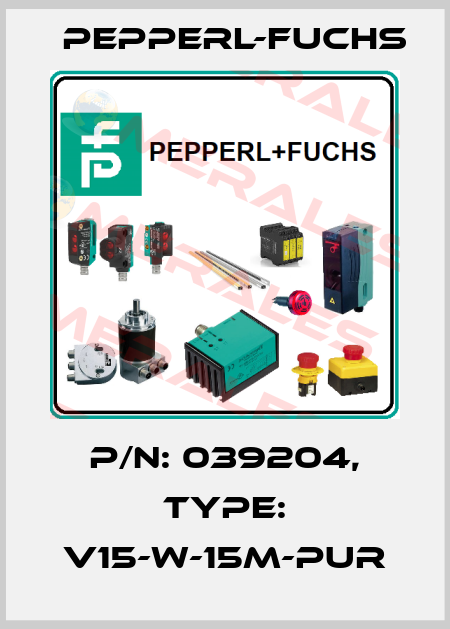 p/n: 039204, Type: V15-W-15M-PUR Pepperl-Fuchs