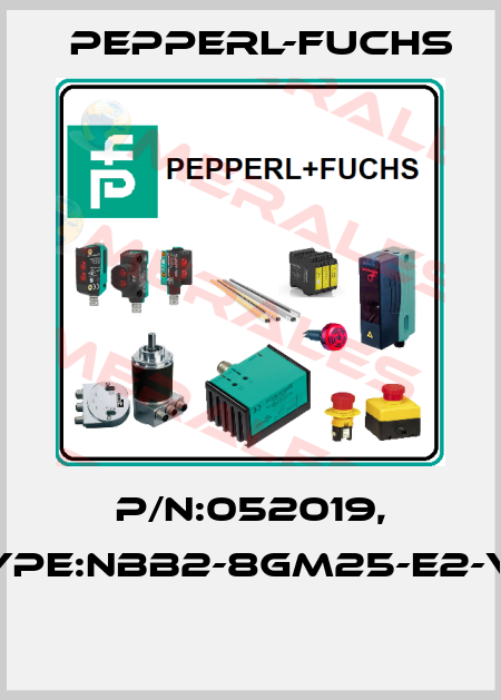 P/N:052019, Type:NBB2-8GM25-E2-V3  Pepperl-Fuchs