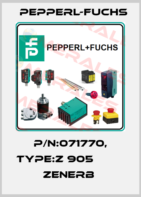 P/N:071770, Type:Z 905                   Zenerb  Pepperl-Fuchs