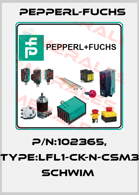 P/N:102365, Type:LFL1-CK-N-CSM3          Schwim  Pepperl-Fuchs