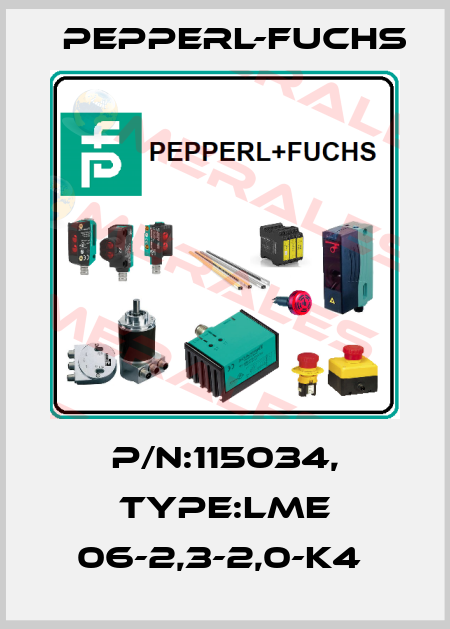 P/N:115034, Type:LME 06-2,3-2,0-K4  Pepperl-Fuchs
