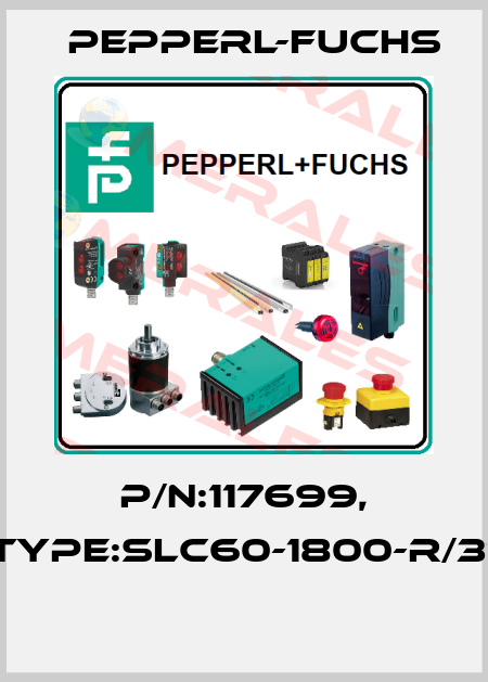 P/N:117699, Type:SLC60-1800-R/31  Pepperl-Fuchs
