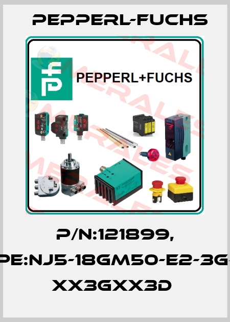P/N:121899, Type:NJ5-18GM50-E2-3G-3D   xx3Gxx3D  Pepperl-Fuchs