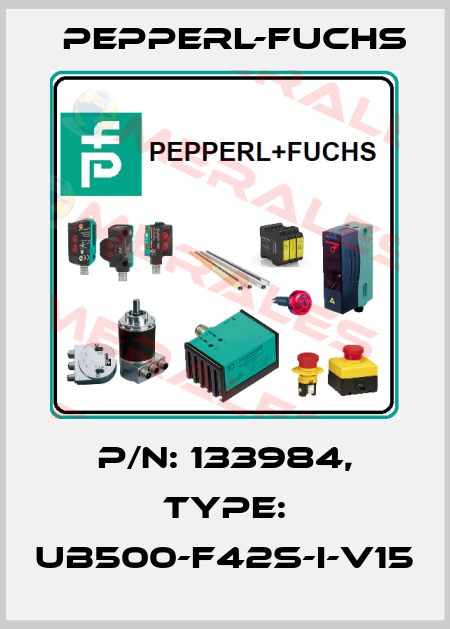 p/n: 133984, Type: UB500-F42S-I-V15 Pepperl-Fuchs
