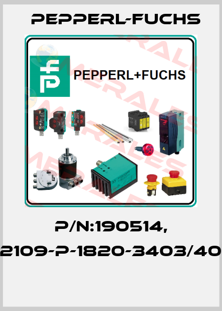 P/N:190514, Type:AL2109-P-1820-3403/40b/49/143  Pepperl-Fuchs