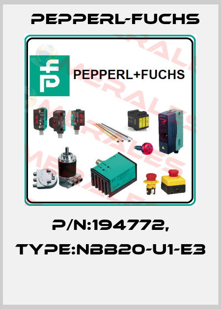 P/N:194772, Type:NBB20-U1-E3  Pepperl-Fuchs