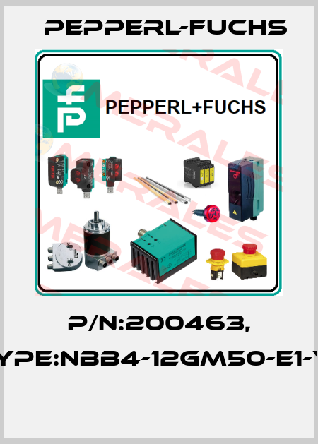 P/N:200463, Type:NBB4-12GM50-E1-V1  Pepperl-Fuchs