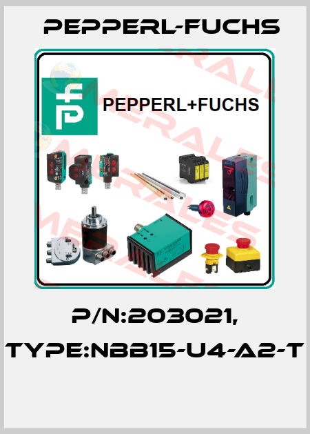 P/N:203021, Type:NBB15-U4-A2-T  Pepperl-Fuchs