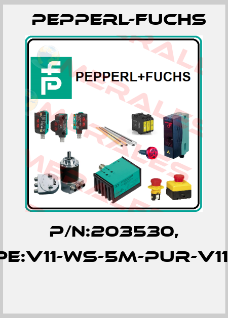 P/N:203530, Type:V11-WS-5M-PUR-V11-GS  Pepperl-Fuchs