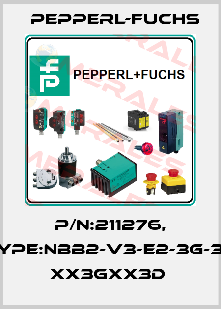 P/N:211276, Type:NBB2-V3-E2-3G-3D      xx3Gxx3D  Pepperl-Fuchs