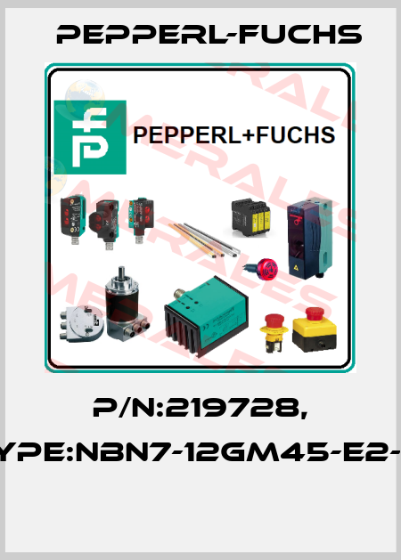 P/N:219728, Type:NBN7-12GM45-E2-M  Pepperl-Fuchs