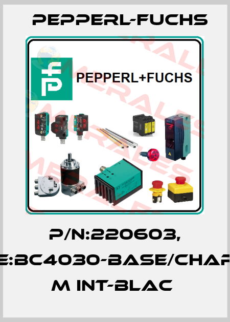 P/N:220603, Type:BC4030-BASE/CHARGER M INT-BLAC  Pepperl-Fuchs