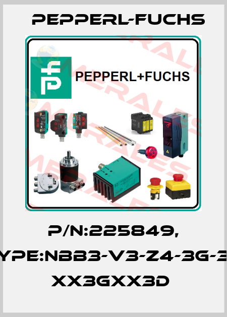 P/N:225849, Type:NBB3-V3-Z4-3G-3D      xx3Gxx3D  Pepperl-Fuchs