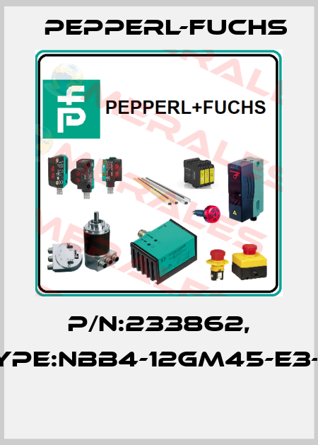 P/N:233862, Type:NBB4-12GM45-E3-M  Pepperl-Fuchs