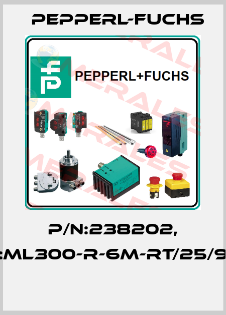 P/N:238202, Type:ML300-R-6m-RT/25/98/102  Pepperl-Fuchs