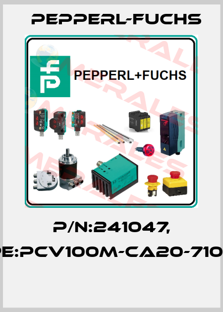 P/N:241047, Type:PCV100M-CA20-710000  Pepperl-Fuchs