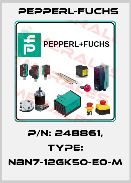 p/n: 248861, Type: NBN7-12GK50-E0-M Pepperl-Fuchs