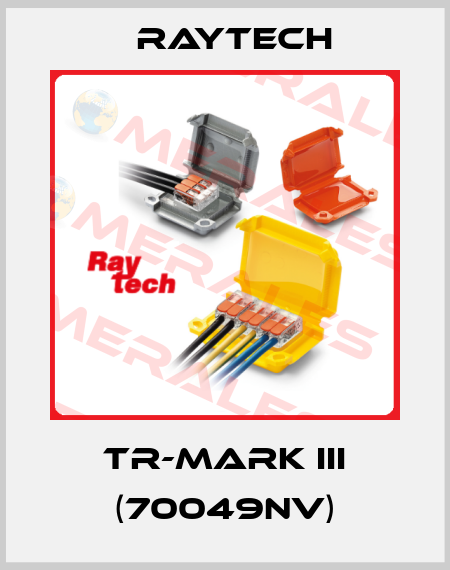 TR-MARK III (70049NV) Raytech