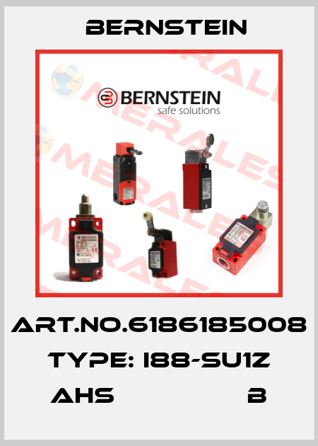 Art.No.6186185008 Type: I88-SU1Z AHS                 B Bernstein