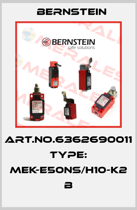 Art.No.6362690011 Type: MEK-E50NS/H10-K2             B Bernstein