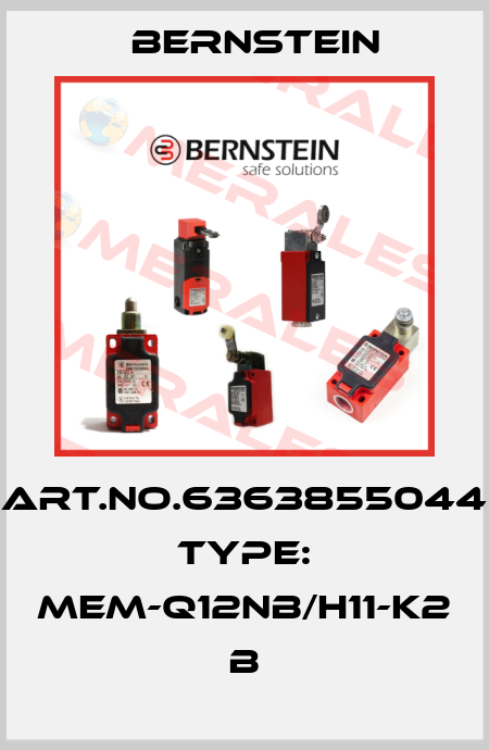 Art.No.6363855044 Type: MEM-Q12NB/H11-K2             B Bernstein