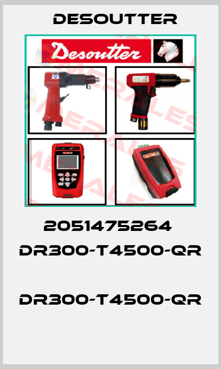 2051475264  DR300-T4500-QR  DR300-T4500-QR  Desoutter