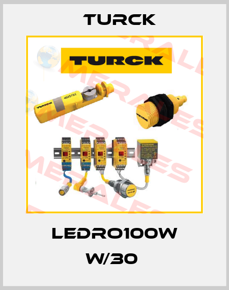 LEDRO100W W/30  Turck