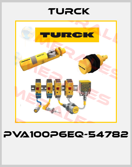 PVA100P6EQ-54782  Turck