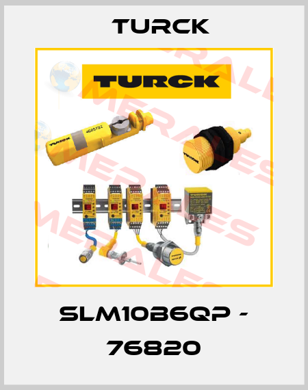 SLM10B6QP - 76820 Turck