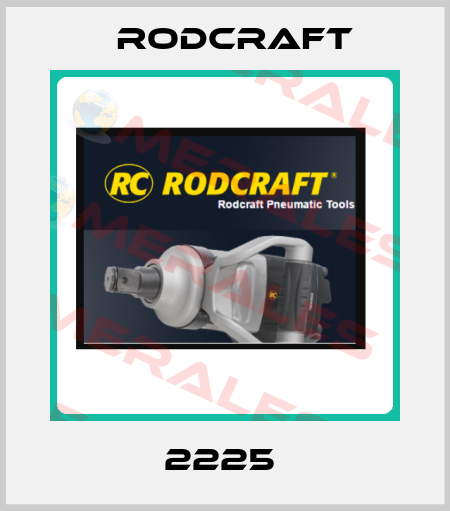 2225  Rodcraft