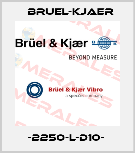 -2250-L-D10-  Bruel-Kjaer