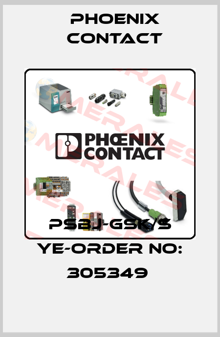 PSBJ-GSK/S YE-ORDER NO: 305349  Phoenix Contact
