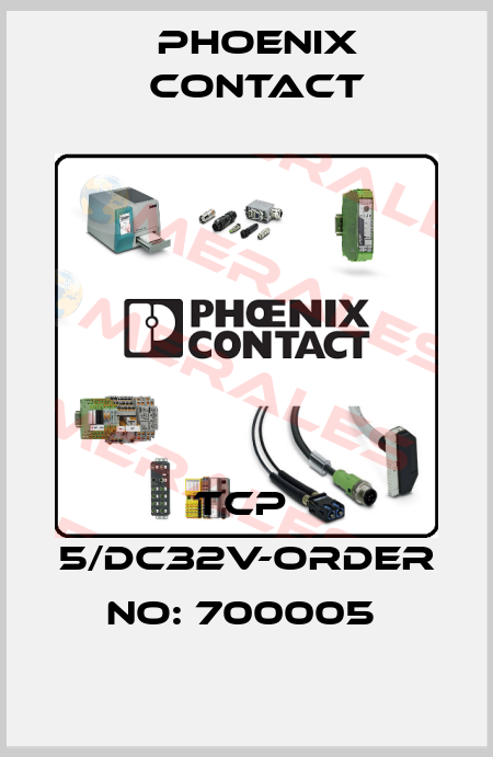 TCP  5/DC32V-ORDER NO: 700005  Phoenix Contact