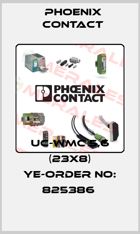 UC-WMC 5,6 (23X8) YE-ORDER NO: 825386  Phoenix Contact
