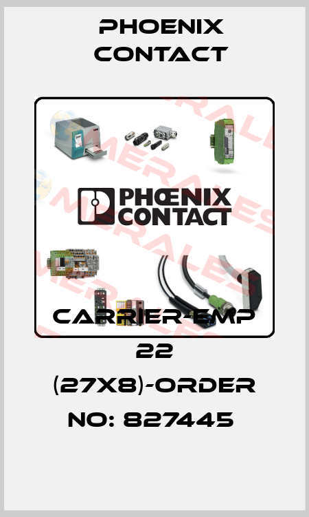 CARRIER-EMP 22 (27X8)-ORDER NO: 827445  Phoenix Contact