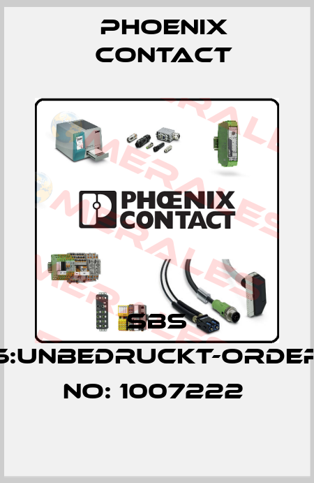 SBS 6:UNBEDRUCKT-ORDER NO: 1007222  Phoenix Contact