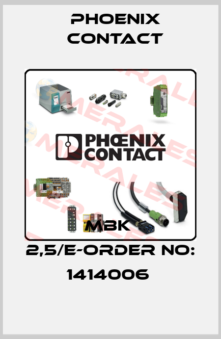 MBK  2,5/E-ORDER NO: 1414006  Phoenix Contact
