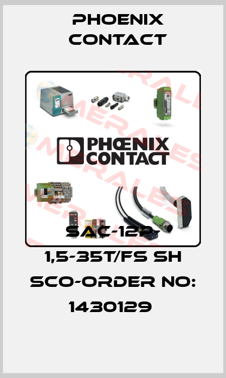 SAC-12P- 1,5-35T/FS SH SCO-ORDER NO: 1430129  Phoenix Contact