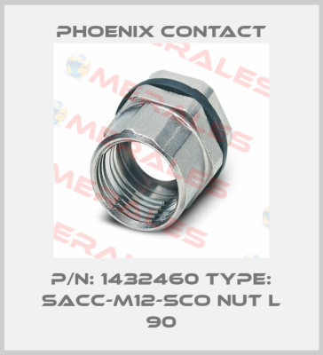 P/N: 1432460 Type: SACC-M12-SCO NUT L 90 Phoenix Contact
