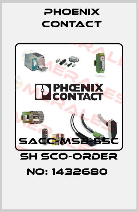 SACC-MSB-5SC SH SCO-ORDER NO: 1432680  Phoenix Contact